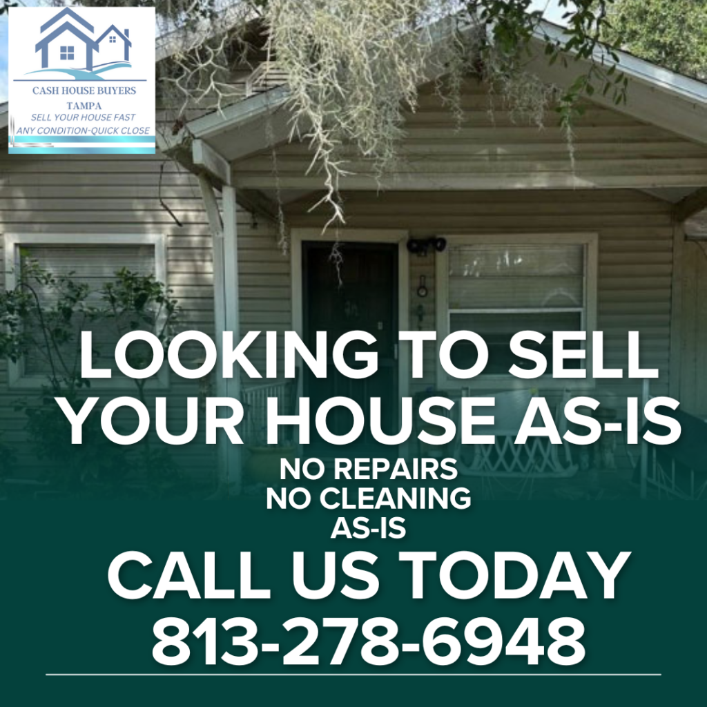 Sell your house as is Tampa FL