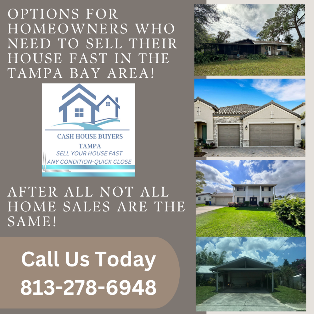 Options For Homeowners Who Need To Sell Their House Fast in the Tampa bay area!